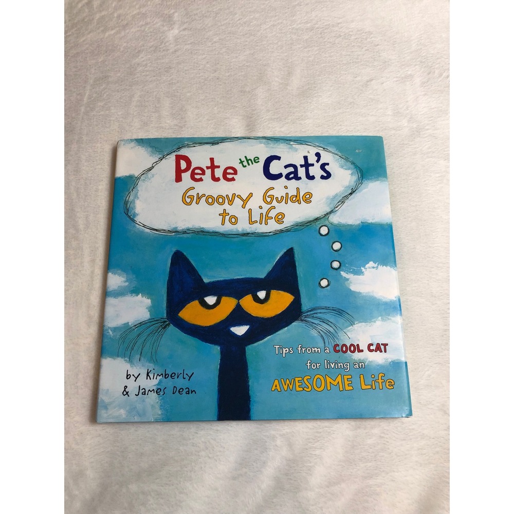 Pete the Cat Groovy Guide to Life Book Kids Hardcover Inspirational Quotes